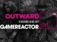 Outward is up on today's livestream