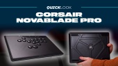 Corsair Novablade Pro (Quick Look) - Get Ready for the Next Battle